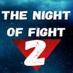 The Night Of  Fight 2: Brawl in a CyberPub