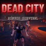 Dead City: Zombie Survival